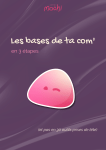 E-book gratuit : Les 3 étapes pour poser les bases e book Les bases de ta com en 3 etapes